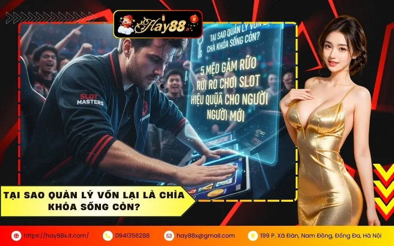 Tại Sao Quản Lý Vốn Lại Là Chìa Khóa Sống Còn